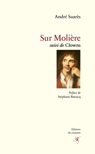 Sur Molière. Suivi de Clowns