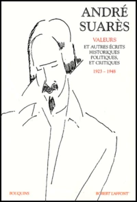 Valeurs et autres écrits historiques, politiques et critiques, 1923-1948.