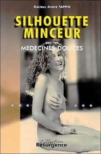 André Taffin - Silhouette Minceur Par Les Medecines Douces.
