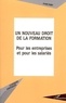 André Tarby - Un nouveau droit de la formation - Pour les entreprises et pour les salariés.