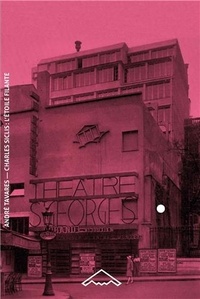 André Tavares - Charles Siclis, l'étoile filante l'architecte-mystère du Paris de l'entre-deux-guerres.