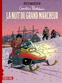 Caroline baldwin ae t13 : la nuit du grand marcheur