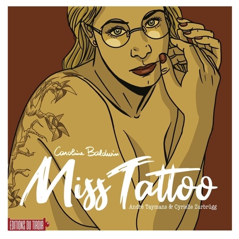 Caroline Baldwin, Miss Tattoo. Avec un ex-libris  Edition numérotée