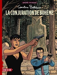CAROLINE BALDWIN - T16 - LA CONJURATION DE BOHÈME