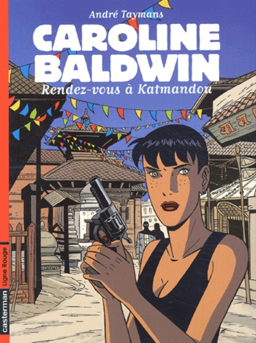 André Taymans - Caroline Baldwin Tome 9 : Rendez-vous à Katmandou.