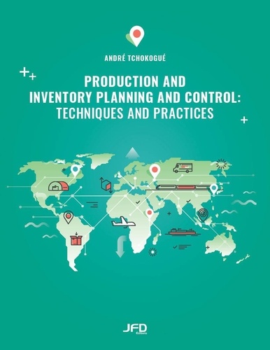 André Tchokogué - Production and Inventory Planning and Control: techniques and practices.