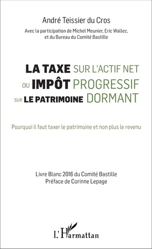 La taxe sur l'actif net ou impôt progressif sur... de André Teissier du  Cros - Livre - Decitre