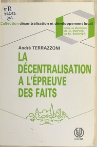 André Terrazzoni - La décentralisation à l'épreuve des faits.