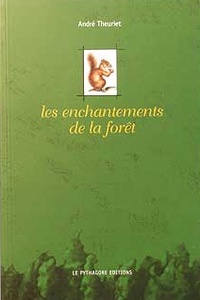 André Theuriet - Les enchantements de la forêt.