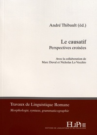 André Thibault - Le causatif - Perspectives croisées.