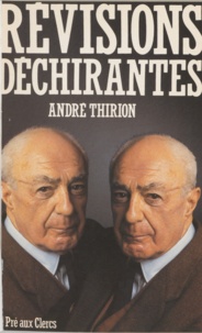 André Thirion - Révisions déchirantes.