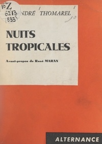 André Thomarel et René Maran - Nuits tropicales.