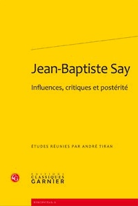 Jean-Baptiste Say - Influences, critiques et postérité.pdf