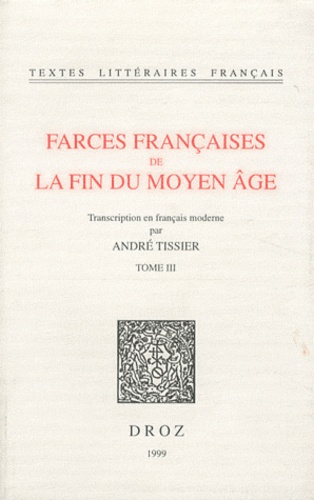 Farces françaises de la fin du Moyen Age. Tome 3
