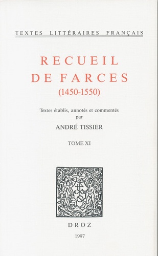 Recueil de farces (1450-1550) Tome 11