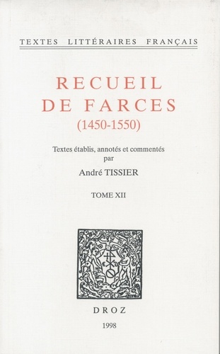 Recueil de farces (1450-1550) Tome 12