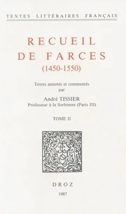 Recueil de farces (1450-1550) Tome 2