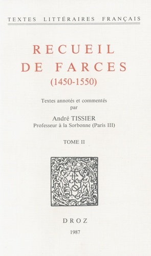 Recueil de farces (1450-1550) Tome 2
