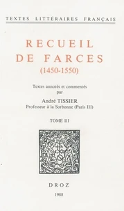 Recueil de farces (1450-1550) Tome 3
