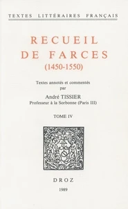 Recueil de farces (1450-1550) Tome 4