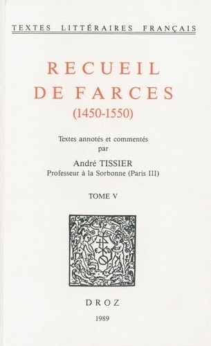 Recueil de farces (1450-1550) Tome 5