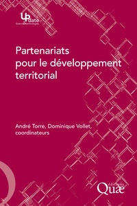 André Torre et Dominique Vollet - Partenariats pour le développement territorial.