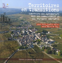 André Torre et Frédéric Wallet - Territoires en transitions - Construire des partenariats pour des connaissances et des pratiques innovantes.