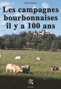 Les campagnes bourbonnaises il y a 100 ans