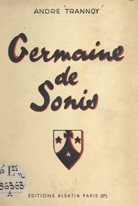 André Trannoy et Élisée de la Nativité - Germaine de Sonis.
