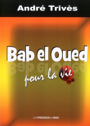 Bab el Oued pour la vie