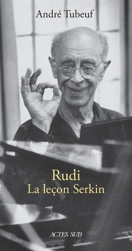 Rudi. La leçon Serkin