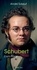Schubert. L'ami Franz