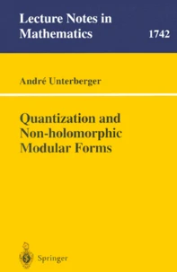 Quantization and Non-holomorphic Modular Forms