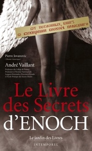 Ebooks gratuits avec téléchargement audio Le livre des secrets d'Enoch (French Edition) par André Vaillant 9782914569460 CHM RTF