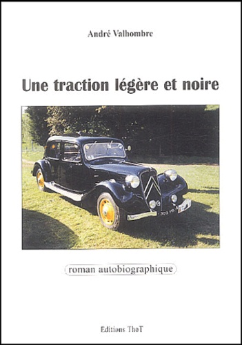 André Valhombre - Une traction légère et noire.