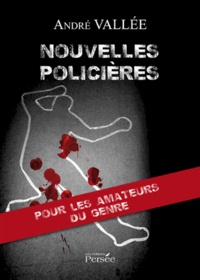 André Vallée - Nouvelles policières.