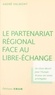André Valmont - Le partenariat régional face au libre-échange : un choix décisif pour l'Europe et pour ses zones privilégiées.