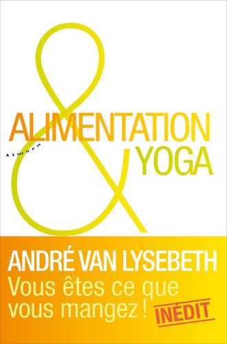 André Van Lysebeth - Alimentation & yoga.