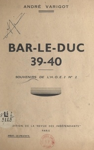André Varigot - Bar-le-Duc 39-40 - Souvenirs de l'H. O. E. n° 2.