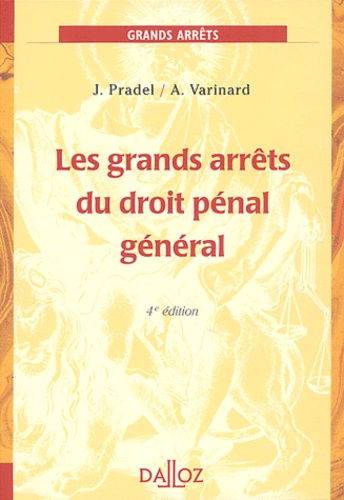 André Varinard et Jean Pradel - Les grands arrêts du droit pénal général.