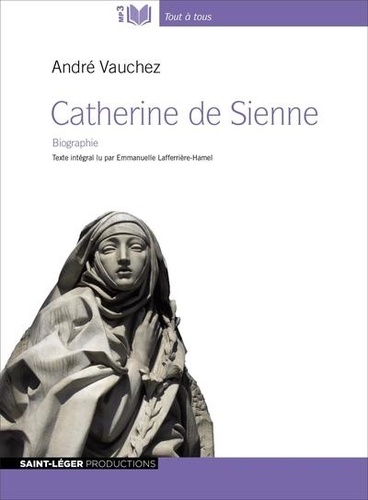 André Vauchez - Catherine de Sienne. 1 CD audio MP3