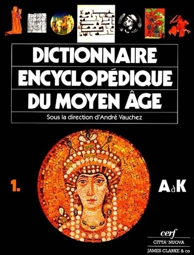 Dictionnaire encyclopédique du Moyen Age. 2 volumes