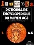 André Vauchez et Catherine Vincent - Dictionnaire encyclopédique du Moyen Age - 2 volumes.