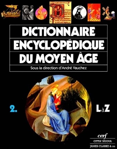 Dictionnaire encyclopédique du Moyen Age. 2 volumes