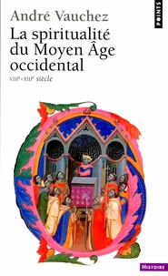 La Spiritualite Du Moyen Age Occidental. Viiieme-Xiiieme Siecle