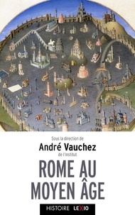 André Vauchez - Rome au Moyen Age.