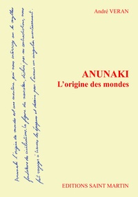 André Veran - Anunaki L'origine des mondes.
