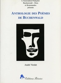 André Verdet - Anthologie des poèmes de Buchenwald.