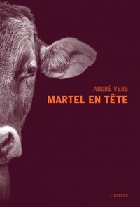 Télécharger des livres ipad Martel en tête  (French Edition) par André Vers, Philippe Claudel