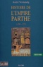 André Verstandig - Histoire de l'empire Parthe (-250-227).